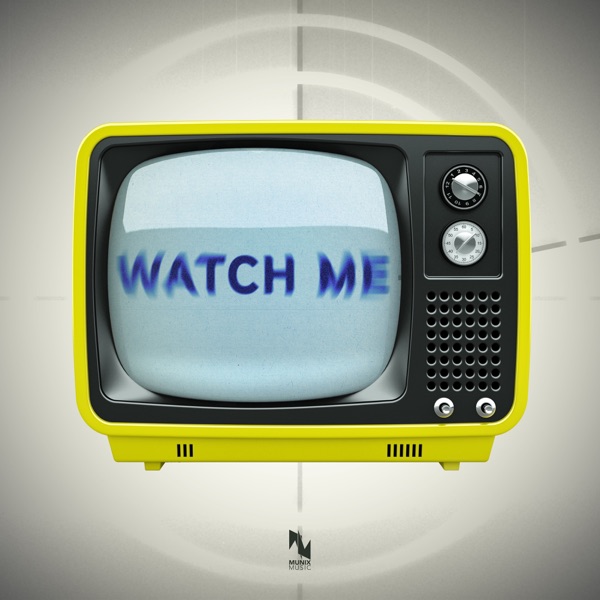 Watch Me - Single album cover