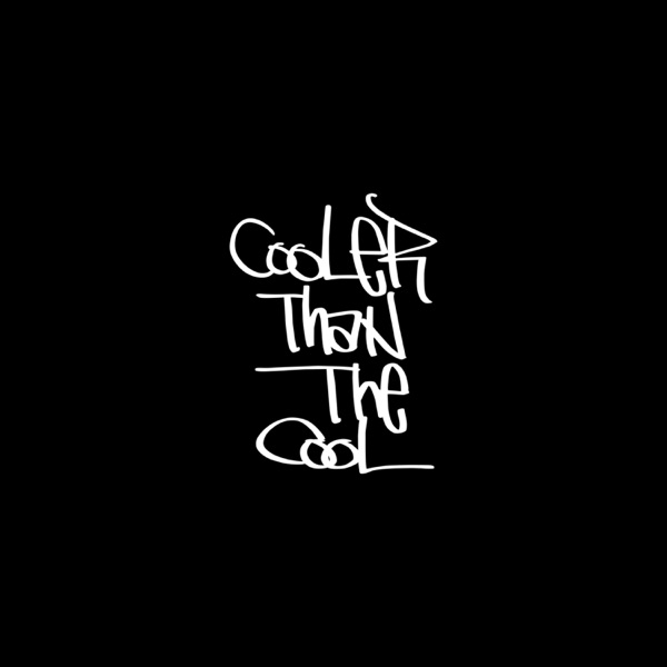 Cooler Than the Cool (feat. Huckleberry P) - Single album cover