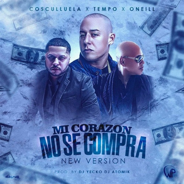 Mi Corazón No Se Compra (feat. O'Neill, Tempo) [New Version] - Single album cover