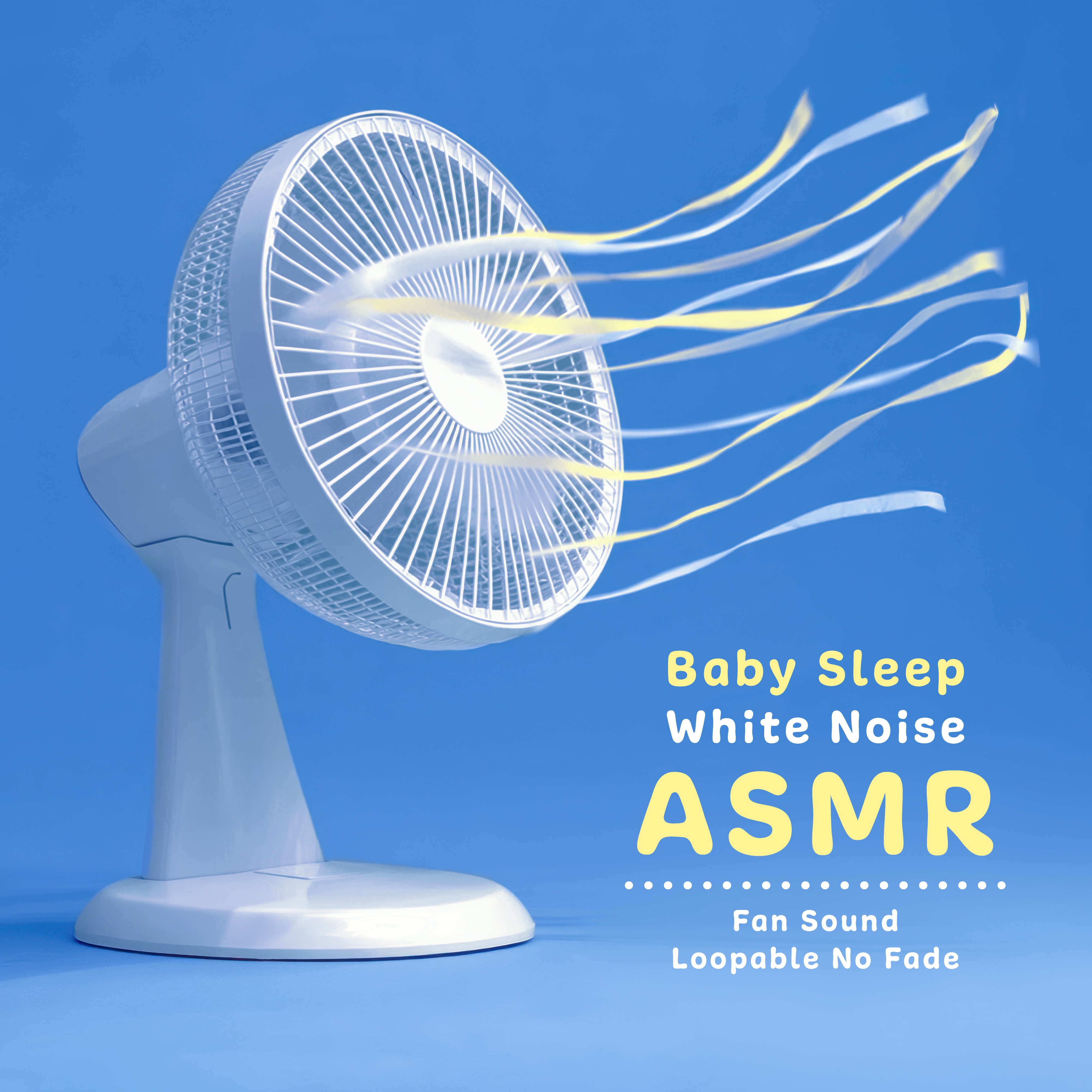 Baby Sleep White Noise ASMR: Fan Sound Loopable No Fade album cover