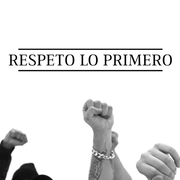Respeto Lo Primero (feat. Morodo & Dj Big Bro) - Single album cover