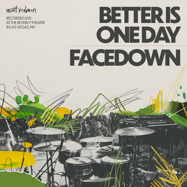 Better Is One Day / Facedown (Live) - Single album cover