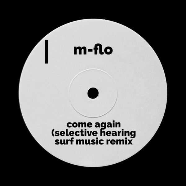 come again (Selective Hearing SURF Music Remix) [feat. m-flo] - Single album cover