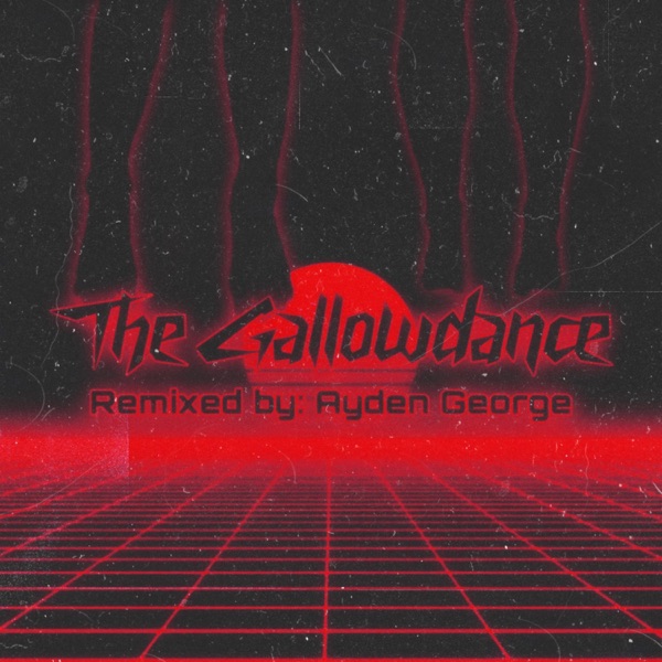 The Gallowdance (feat. Lebanon Hanover) [Ayden George Remix] - Single album cover