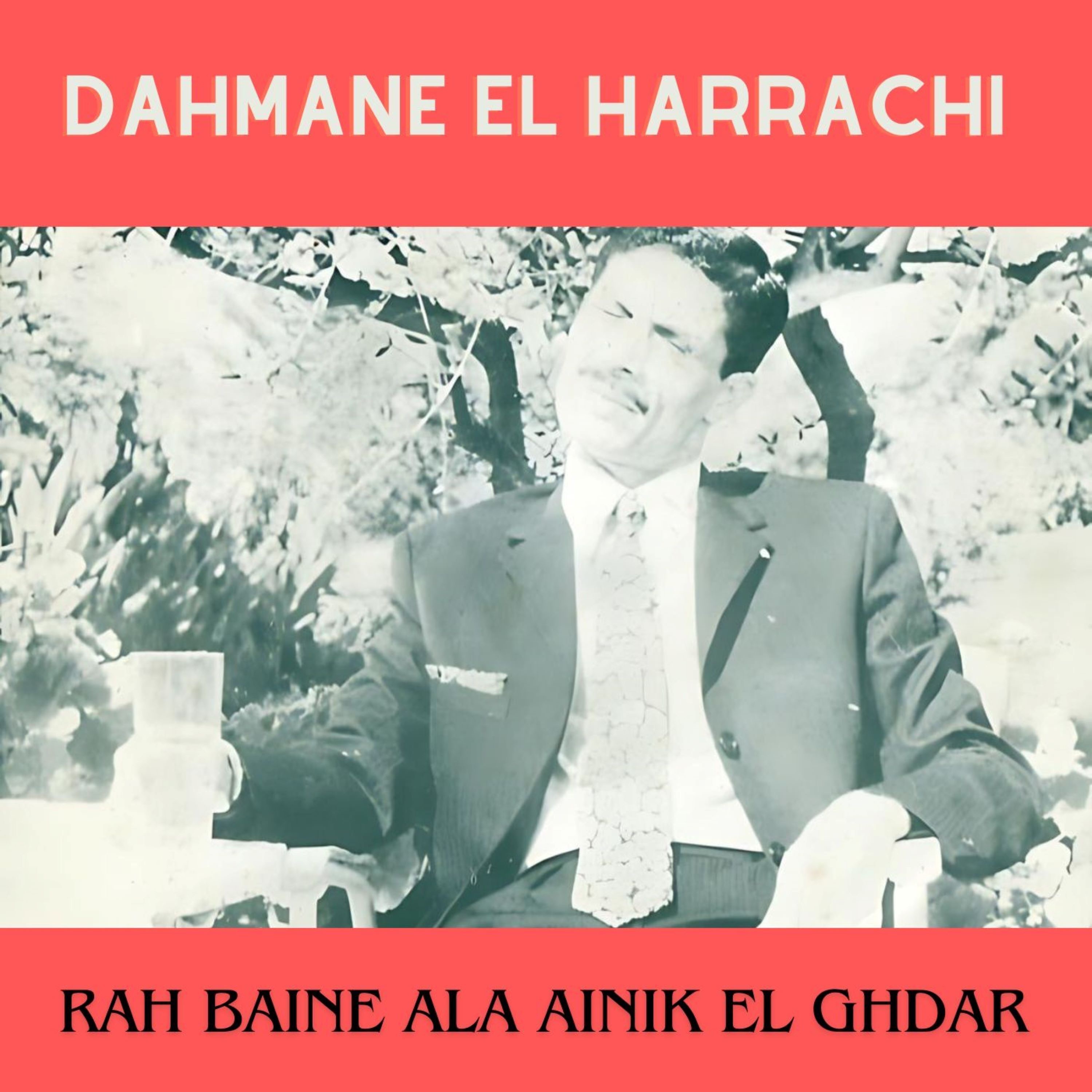 Rah baine ala ainik el ghdar - Single album cover
