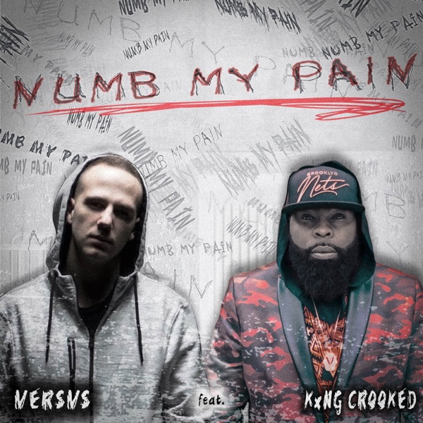 Numb My Pain (feat. KXNG Crooked) - Single album cover