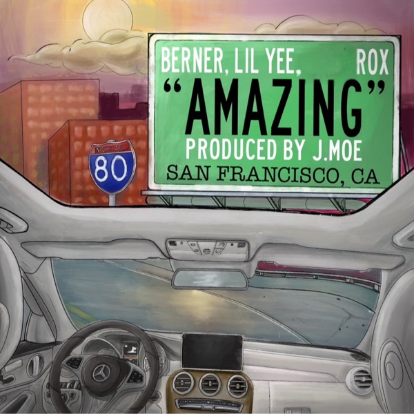 Amazing (feat. Lil Yee & Berner) - Single album cover