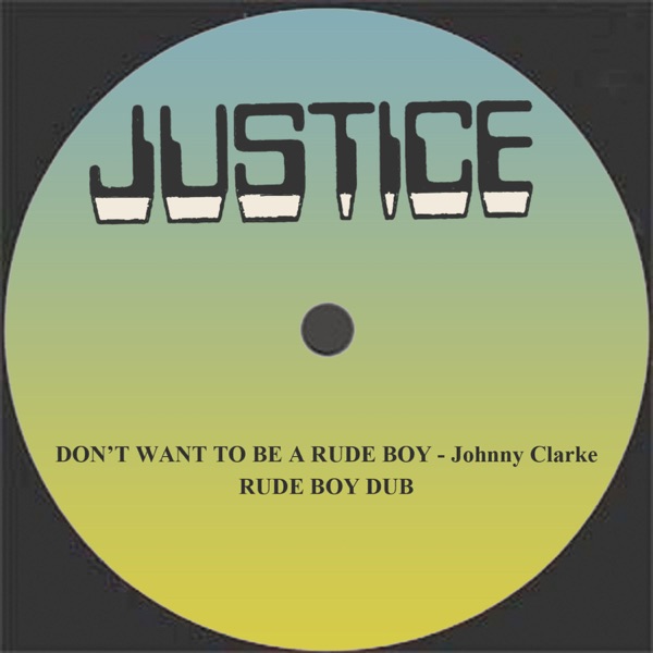 Don't Want to Be a Rude Boy/Rude Boy Dub - Single album cover