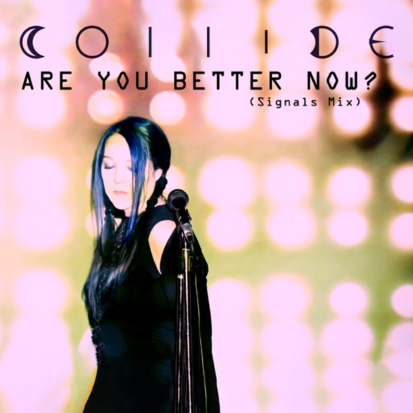 Are You Better Now (Signals Mix) - Single album cover