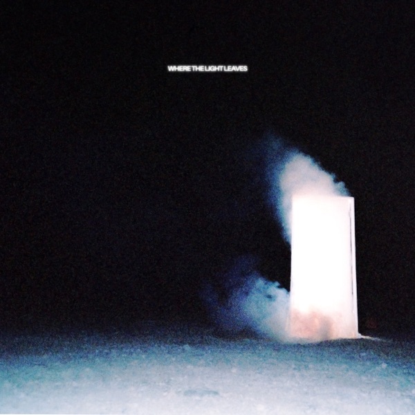 WHERE THE LIGHT LEAVES album cover