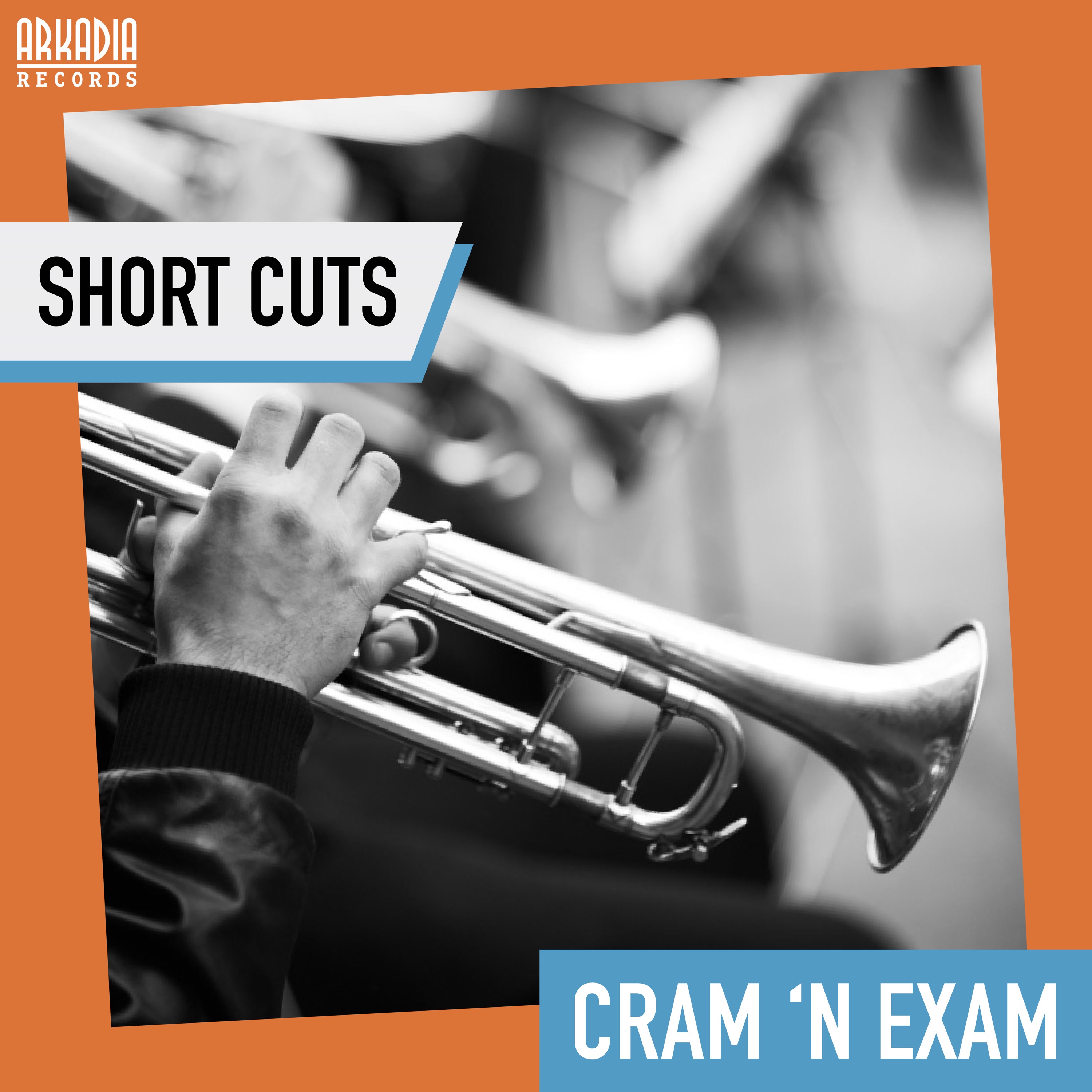 Cram 'N Exam (Hard Bop - Jazz Secrets) (feat. Horacio "El Negro" Hernandez) [Short Cuts - breakdown] album cover