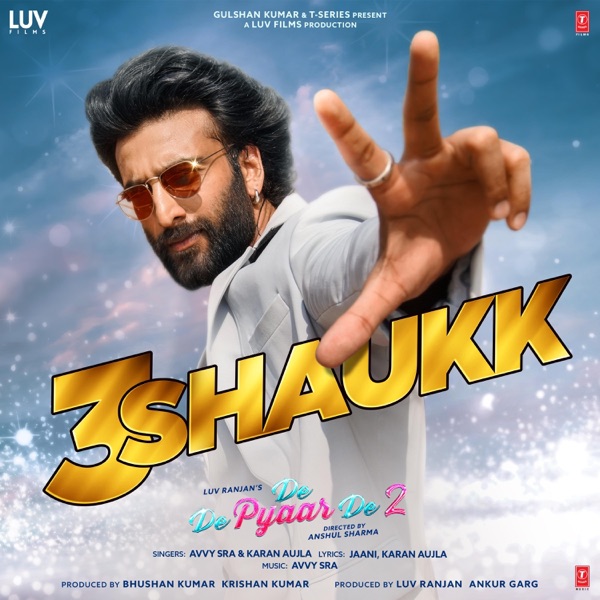 3 Shaukk (From "De De Pyaar De 2") - Single album cover