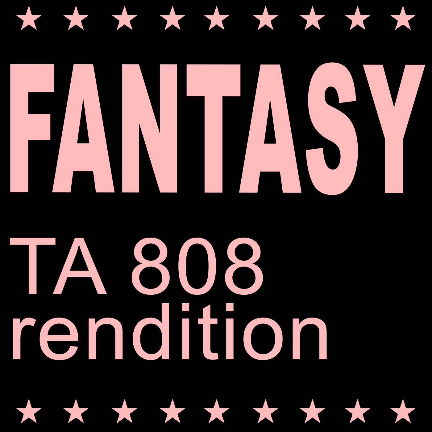 Fantasy (TA 808 Rendition) - Single album cover
