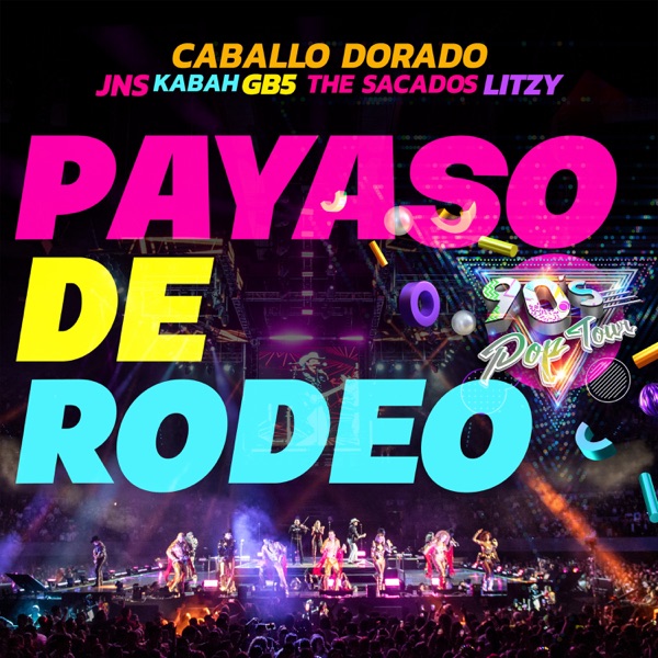 Payaso de Rodeo (feat. Kabah, The Sacados, Litzy & GB5) - Single (En Vivo) album cover