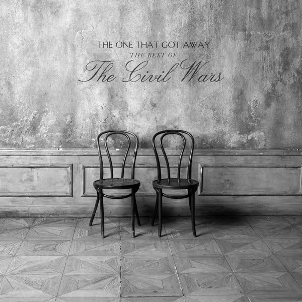 The One That Got Away (The Best of the Civil Wars) album cover