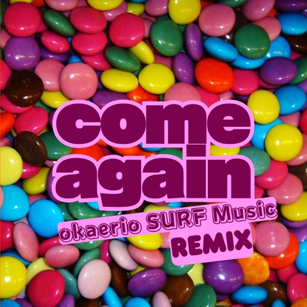 come again (okaerio SURF Music Remix) [feat. m-flo] - Single album cover