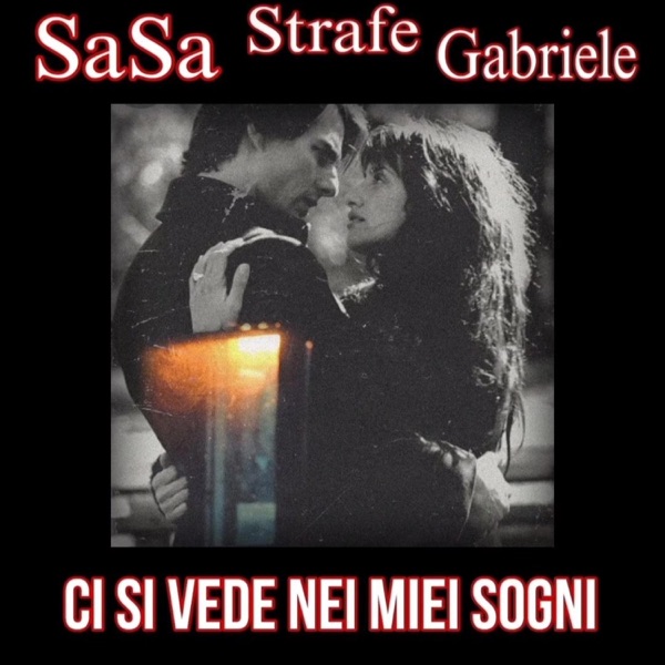 CI SI VEDE NEI MIEI SOGNI (Vanilla Sky) (feat. Gabriele & Strafe) - Single album cover