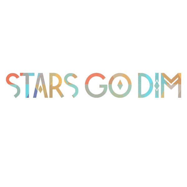 Stars Go Dim album cover