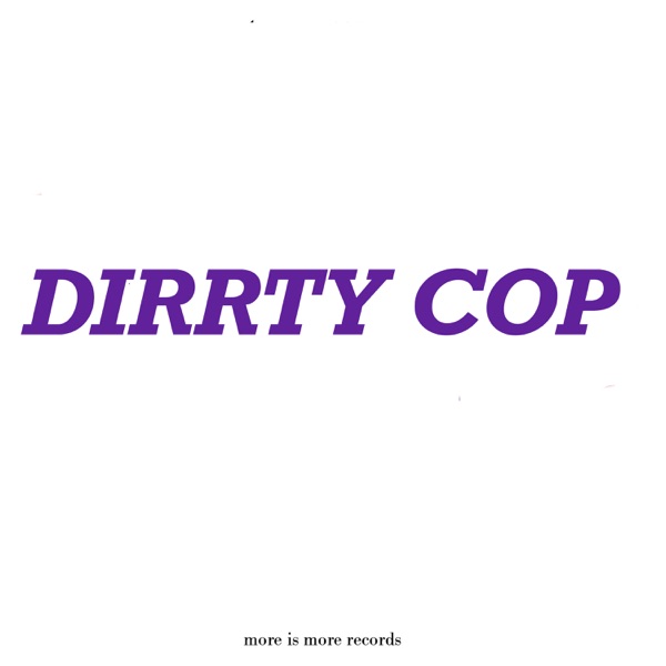 Dirrty Cop (feat. Immanuel Wilkins) - Single album cover