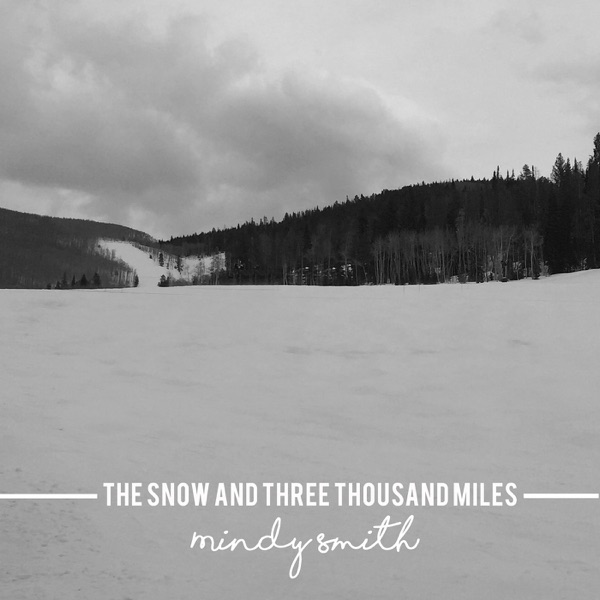 The Snow and Three Thousand Miles - Single album cover