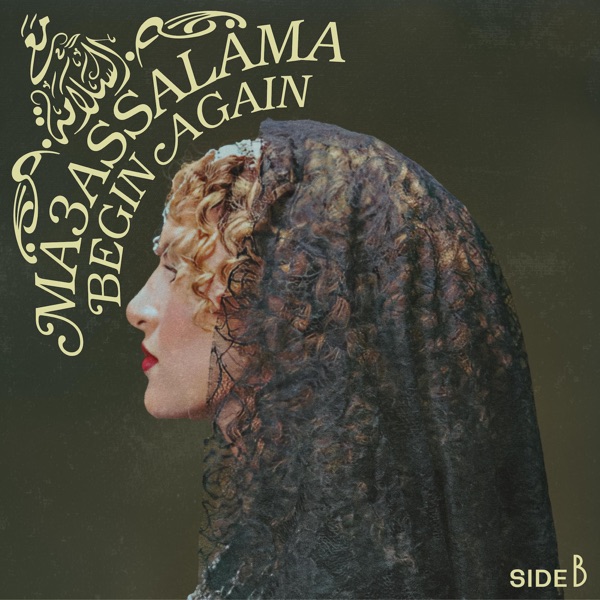 MA3ASSALAMA Side B: Begin Again album cover