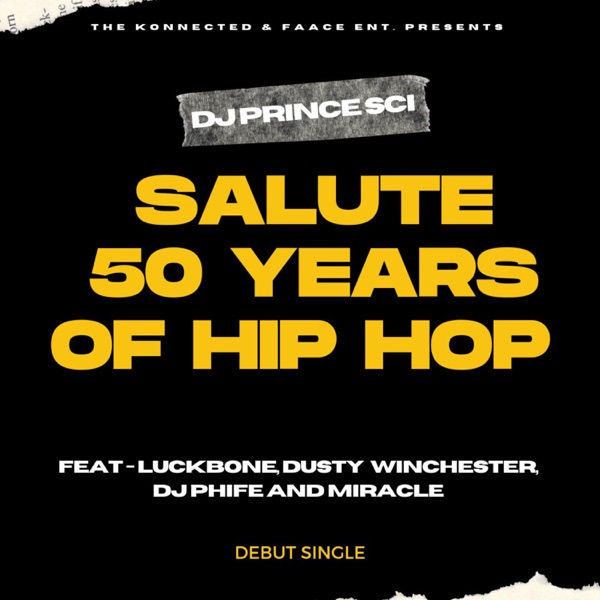 Salute 50 Years of Hip Hop (feat. Miracle, DJ Phife, M Miracle & Dusty Winchester) - Single album cover