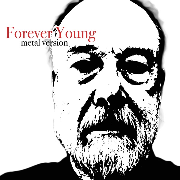 Forever Young (Metal Version) - Single album cover