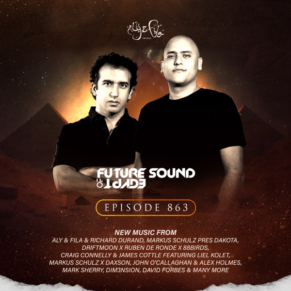 FSOE 863 - Future Sound of Egypt Episode 863 album cover