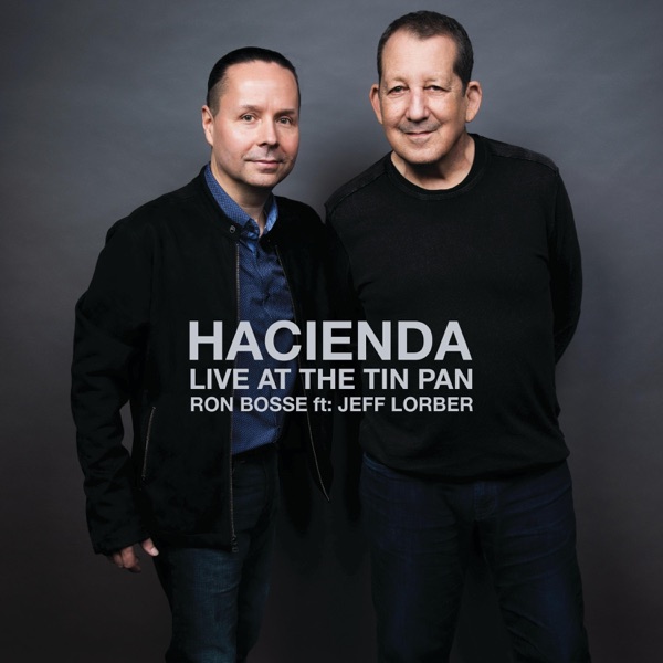 Hacienda (LIVE at the Tin Pan) (feat. Jeff Lorber) [Live] - Single album cover