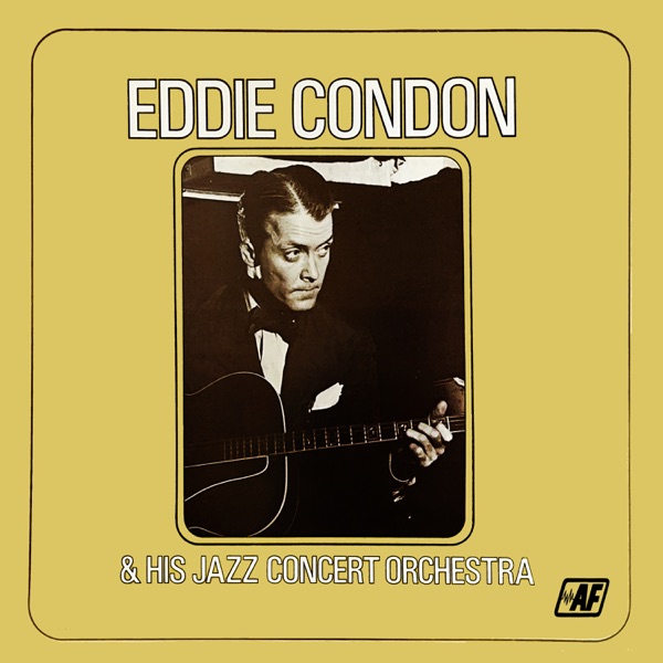 Eddie Condon & His Jazz Concert Orchestra album cover