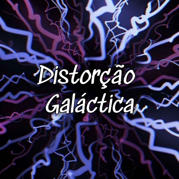 Distorção galáctica - Single album cover