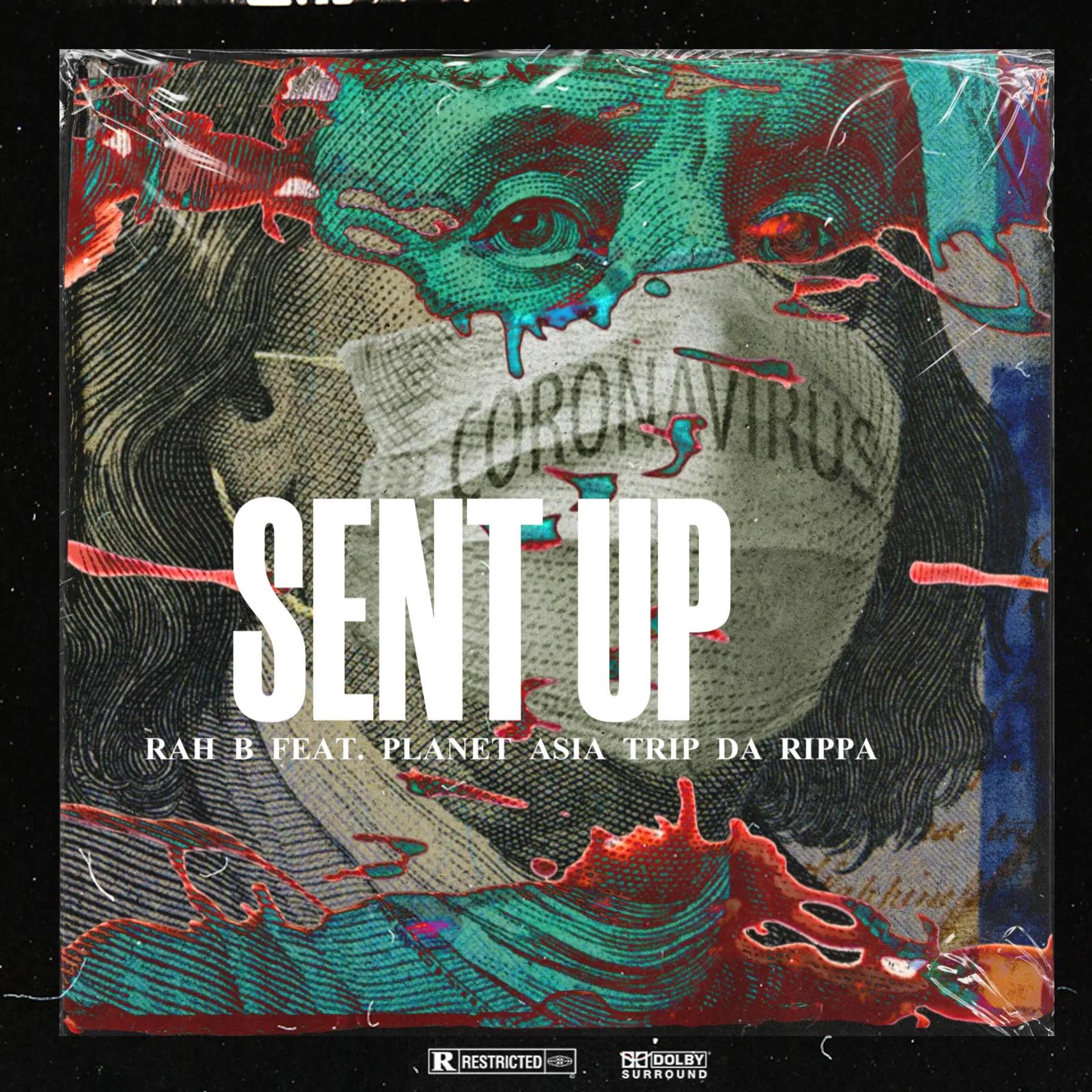 SENT UP (feat. PLANET ASIA, TRIP DA RIPPA & STATIK SELEKTAH) - Single album cover
