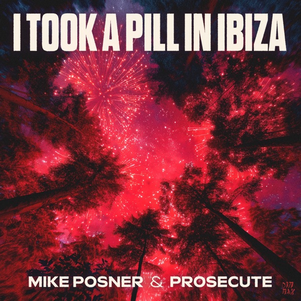 I Took a Pill in Ibiza - Single album cover