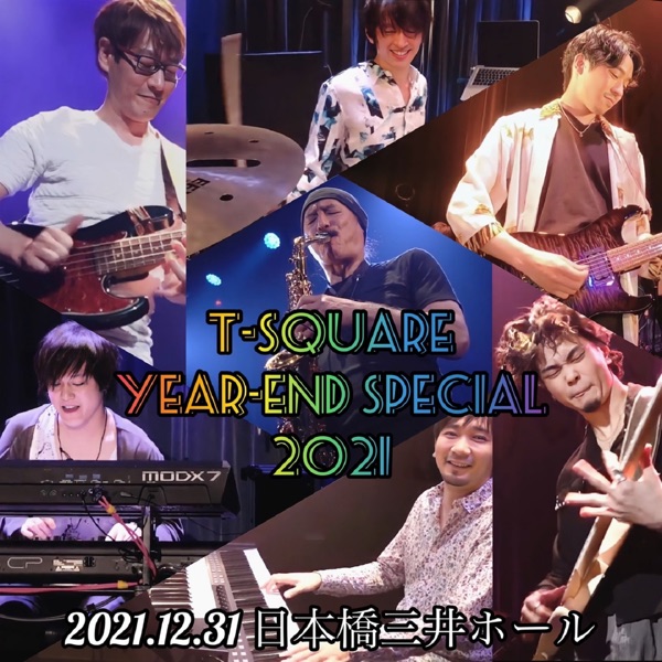 “T-SQUARE YEAR-END SPECIAL 2021”@Nihonbashi Mitsui Hall (Live) album cover