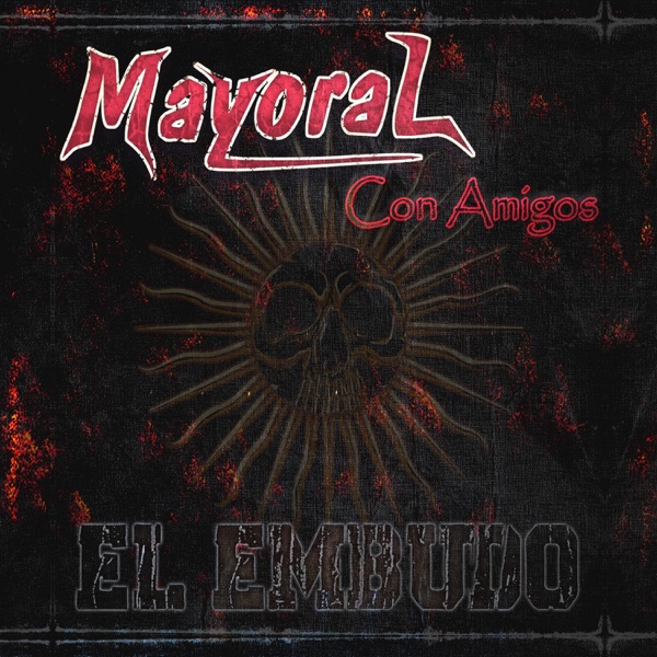 El Embudo (feat. Brutagrua, Los Toscos, Monzón del Rock, La Unión & Rio Tinto del Oeste) - Single album cover