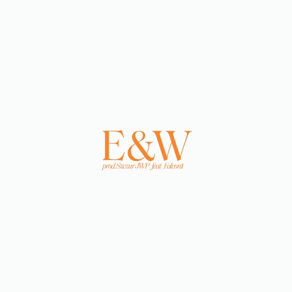 E & W - Single album cover
