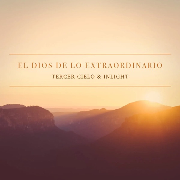 El Dios de Lo Extraordinario (feat. Inlight) - Single album cover