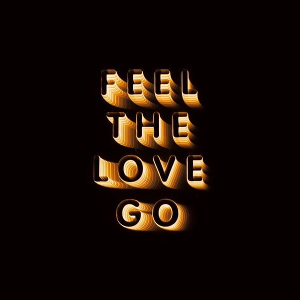 Feel the Love Go (Edit) - Single album cover