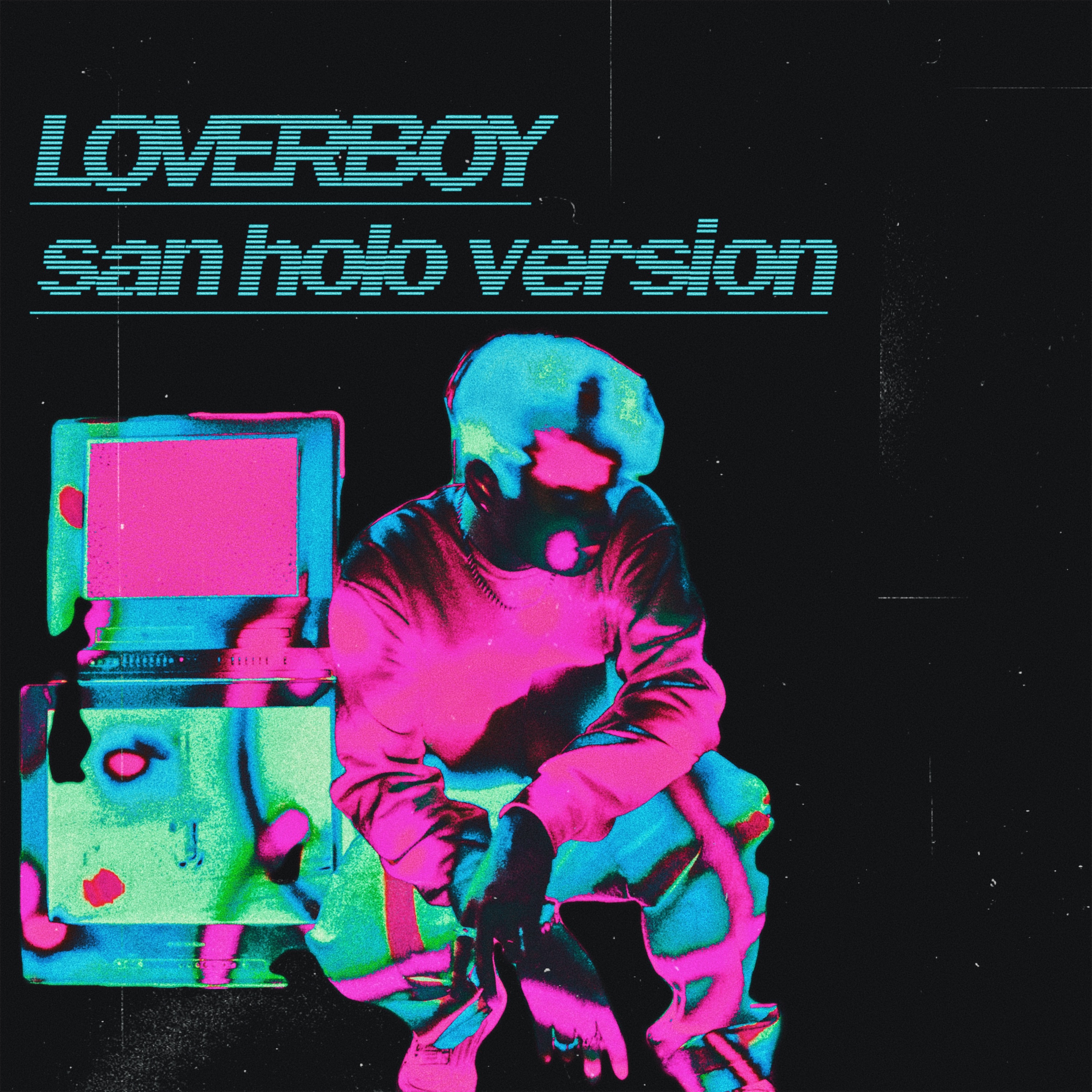 Loverboy (San Holo Version) - Single album cover