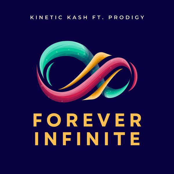 Forever Infinite (feat. Prodigy) - Single album cover