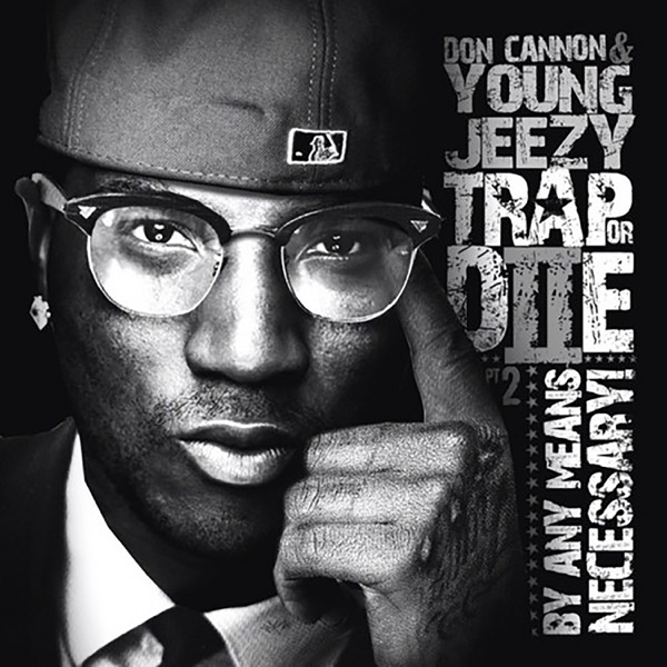 Trap or Die 2: By Any Means Necessary album cover