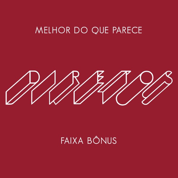 Diretos (Melhor do Que Parece - Faixa Bônus) - Single album cover