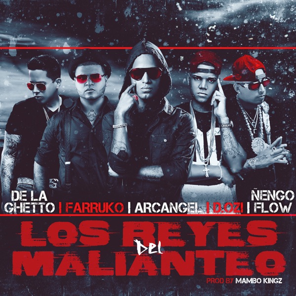 Los Reyes Del Malianteo (feat. Arcangel, Farruko, De La Ghetto, Ñengo Flow & D.Ozi) - Single album cover