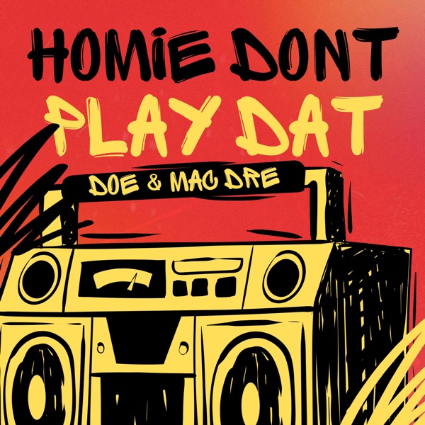 Homie Dont Play Dat (feat. Mac Dre) - Single album cover