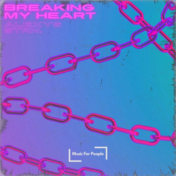 Breaking My Heart - Single album cover
