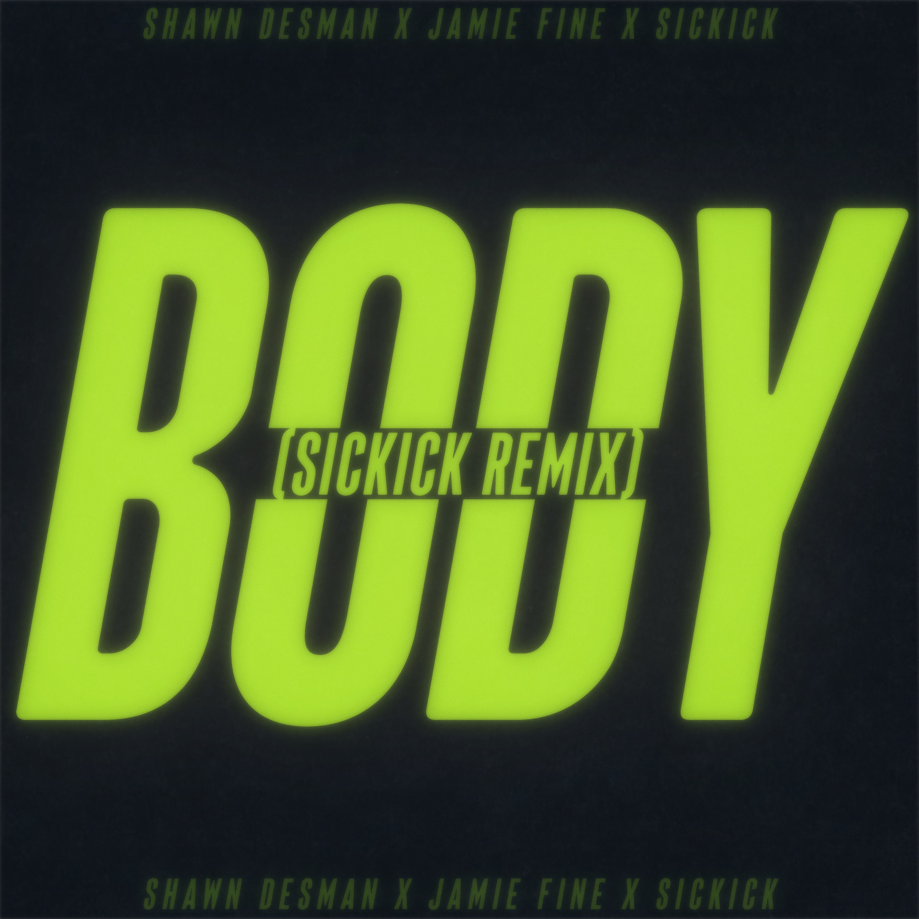 BODY (Sickick Remix) - Single album cover