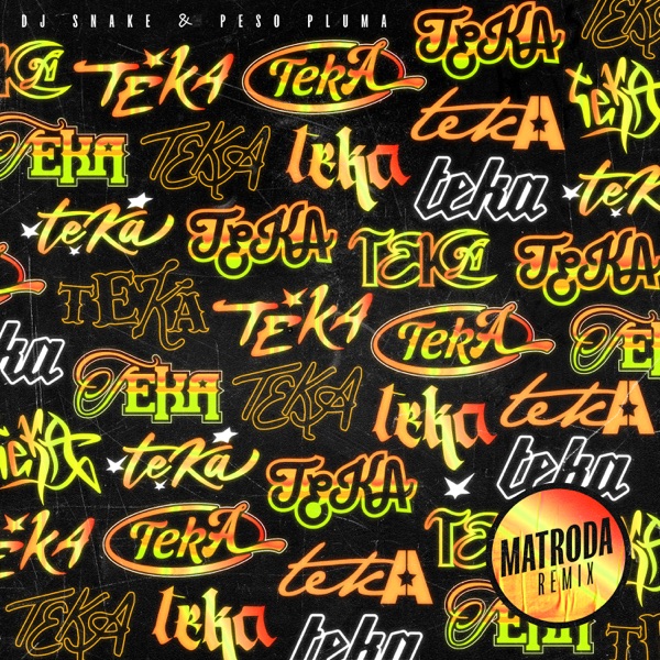 Teka (Matroda Remix) [feat. Peso Pluma] - Single album cover