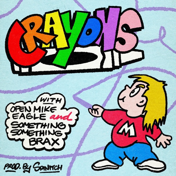 Crayons (feat. Open Mike Eagle & Something Something Brax) - Single album cover