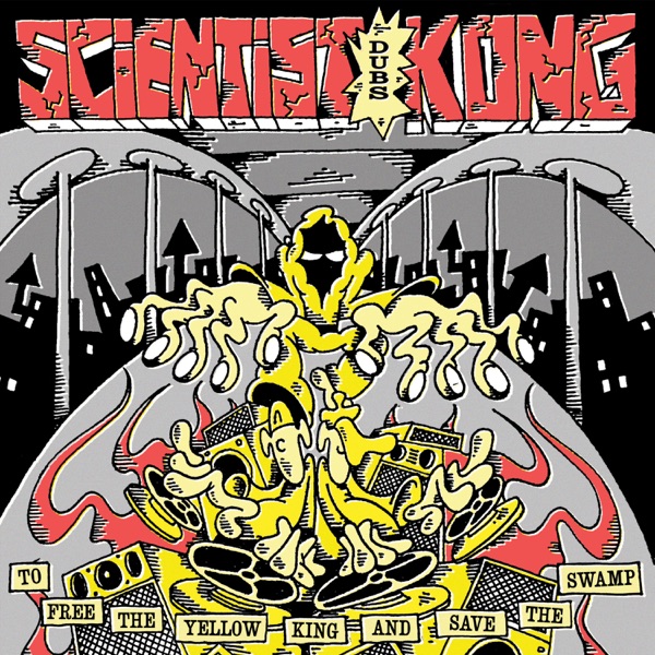 Scientist Dubs KONG to Free the Yellow King and Save the Swamp album cover