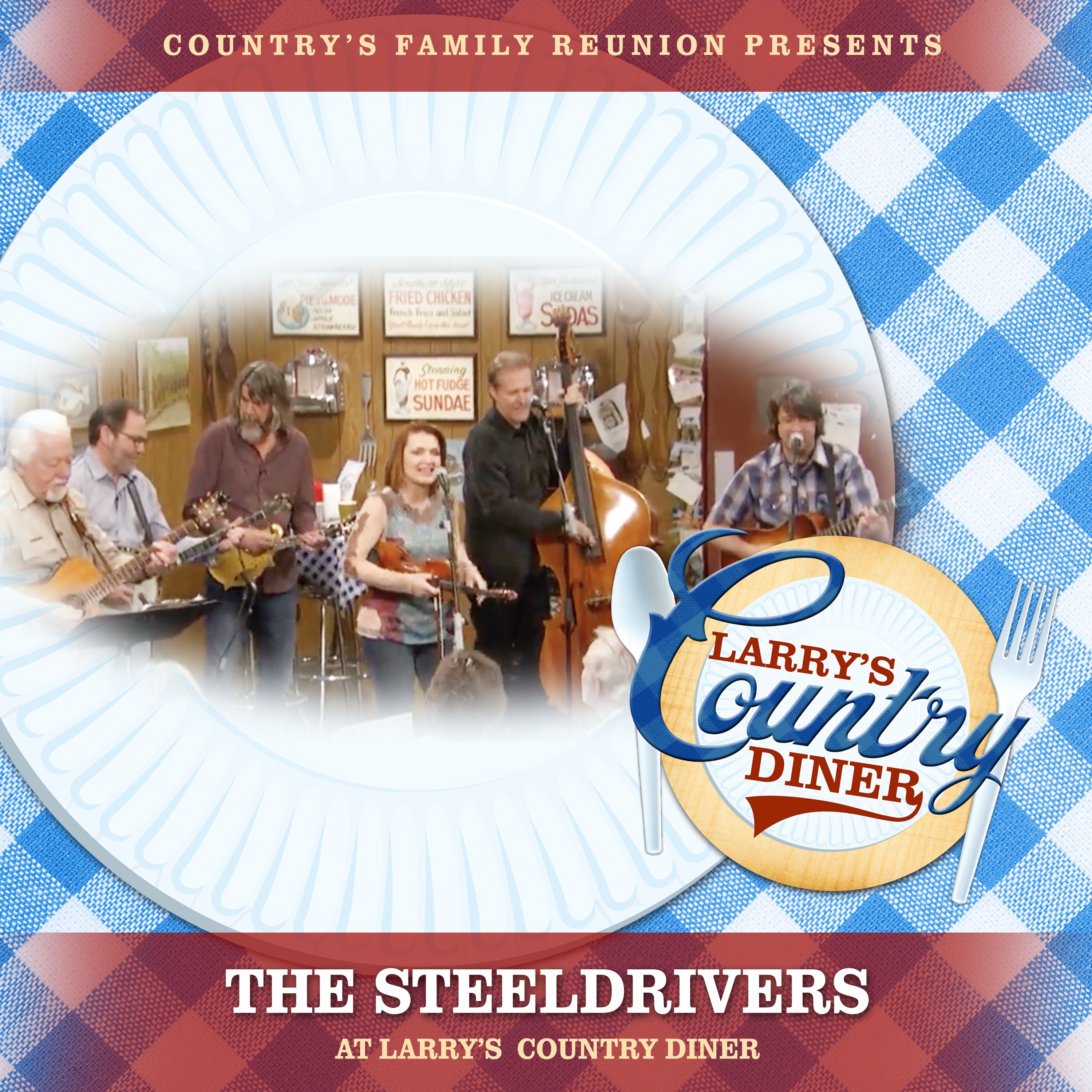The SteelDrivers at Larry's Country Diner (Live / Vol. 1) [feat. The SteelDrivers] - EP album cover